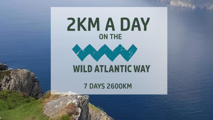 2 km a Day on the Wild Atlantic Way